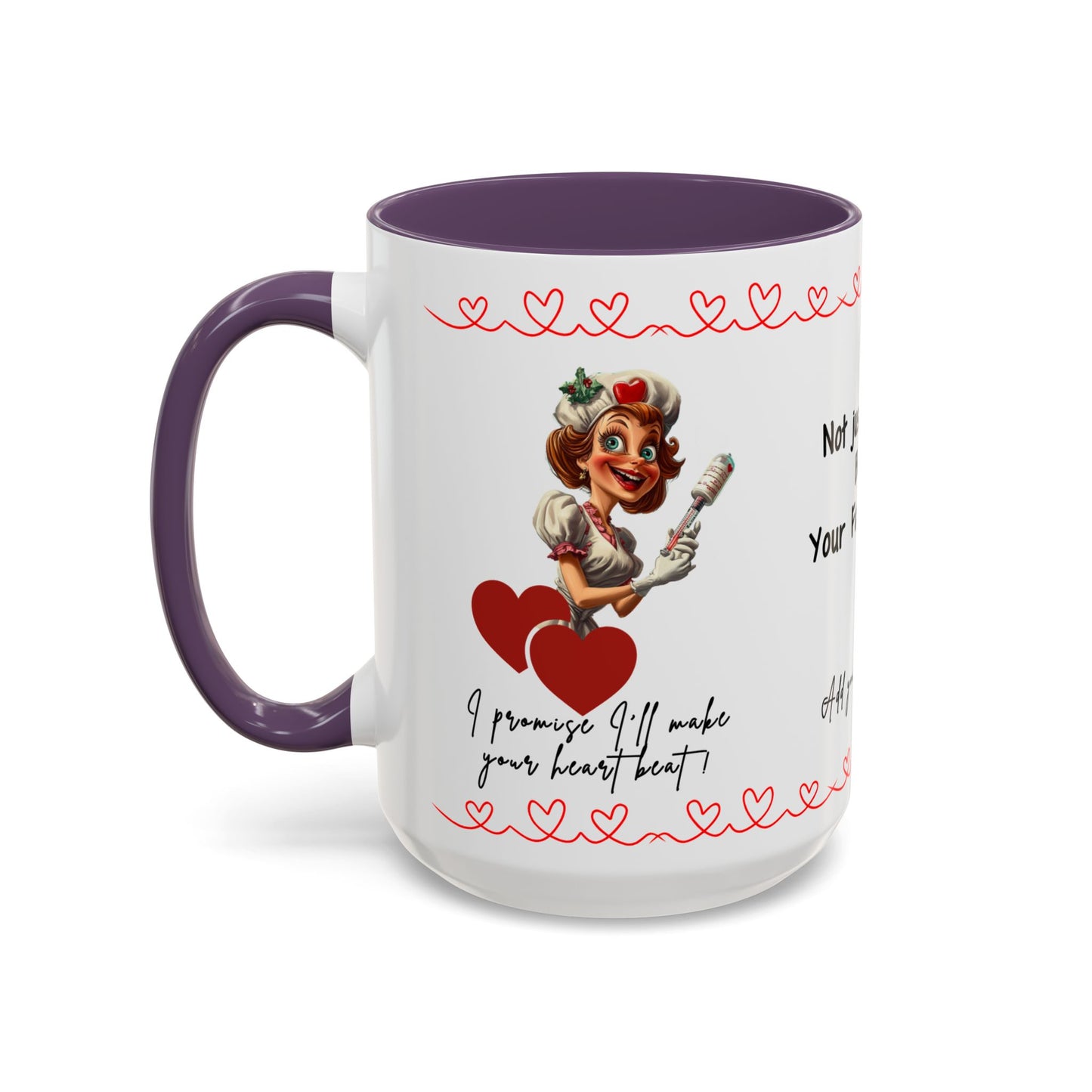 Mug - Not Just a Nurse But Your Favorite One Funny Design Accent Coffee Mug (11, 15oz)