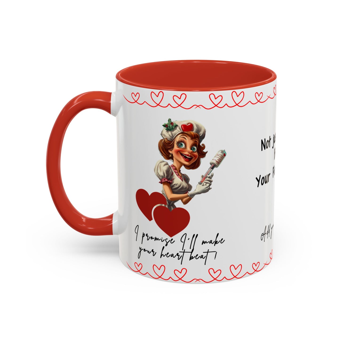 Mug - Not Just a Nurse But Your Favorite One Funny Design Accent Coffee Mug (11, 15oz)