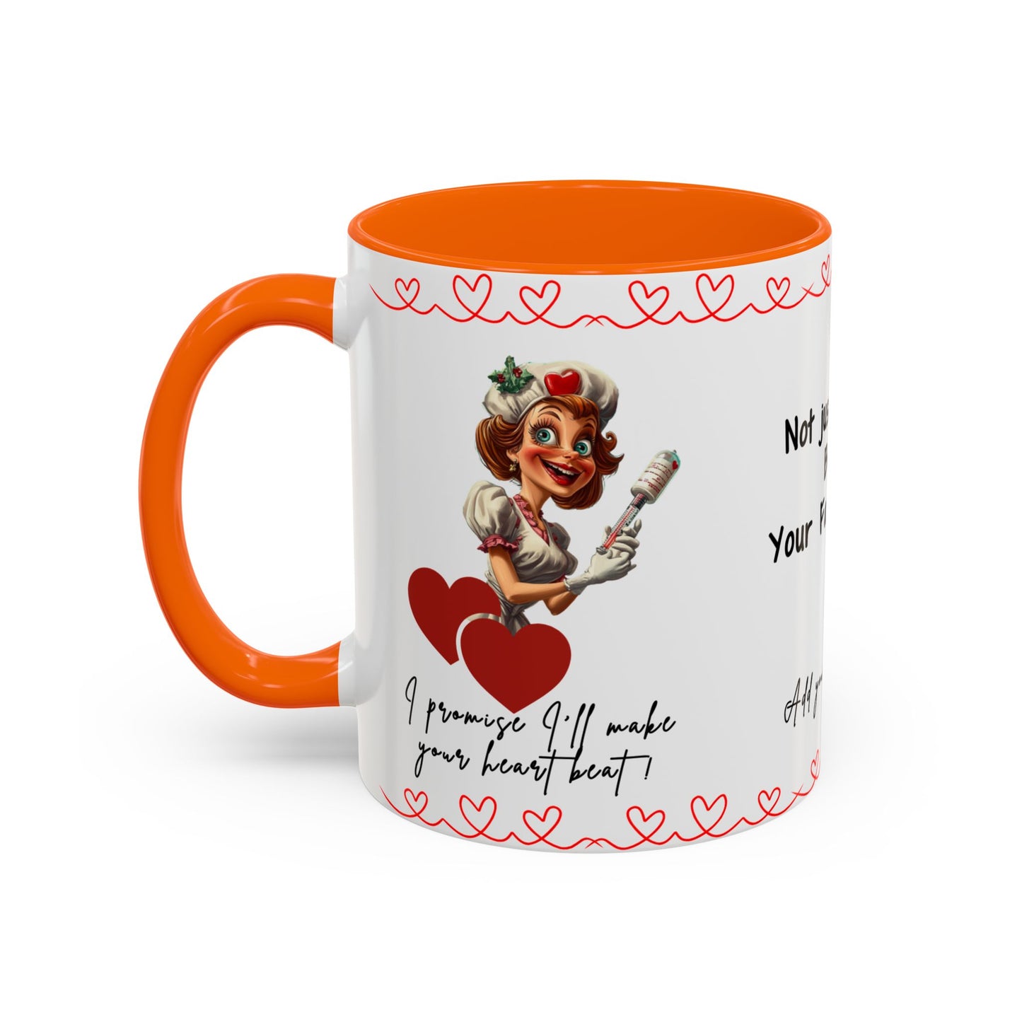 Mug - Not Just a Nurse But Your Favorite One Funny Design Accent Coffee Mug (11, 15oz)