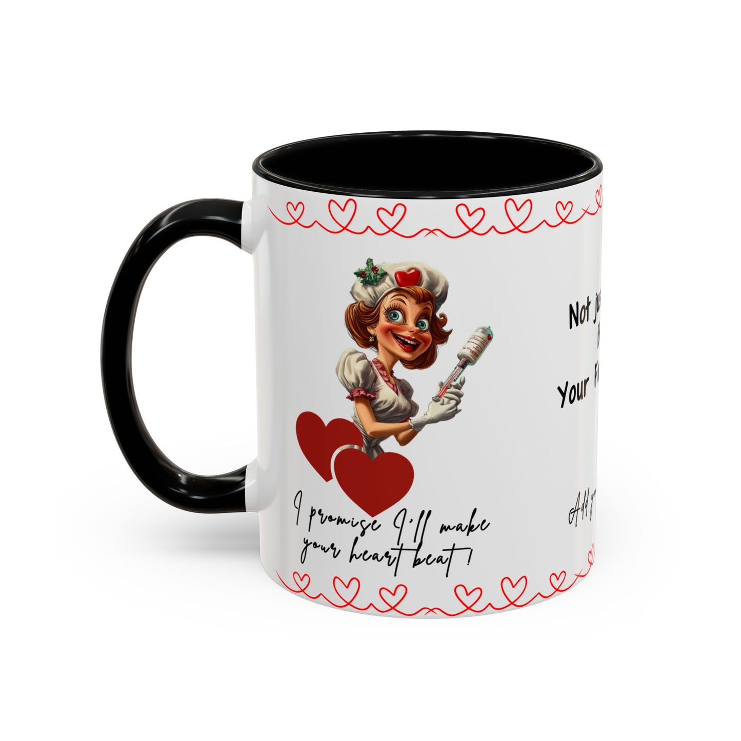 Mug - Not Just a Nurse But Your Favorite One Funny Design Accent Coffee Mug (11, 15oz)