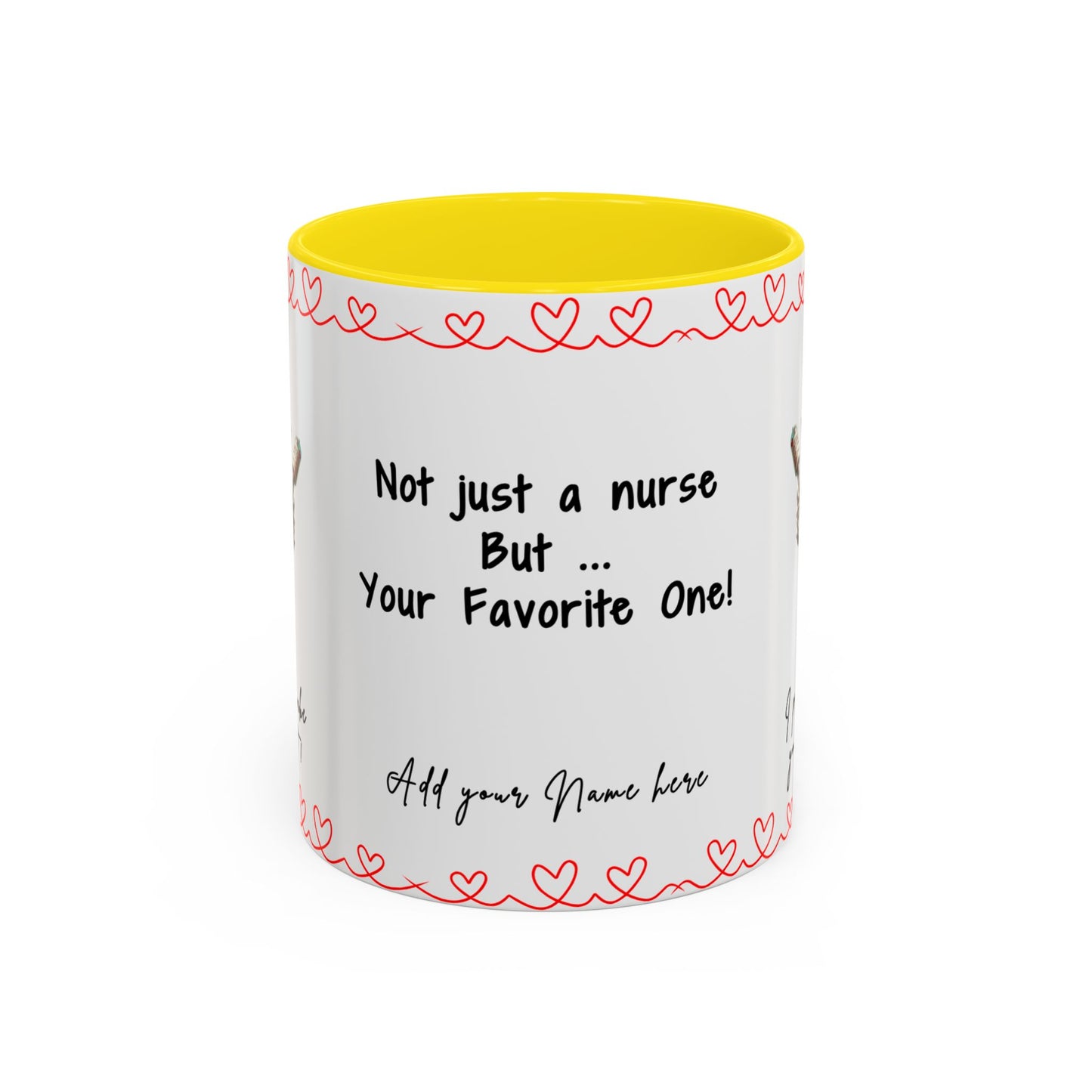 Mug - Not Just a Nurse But Your Favorite One Funny Design Accent Coffee Mug (11, 15oz)