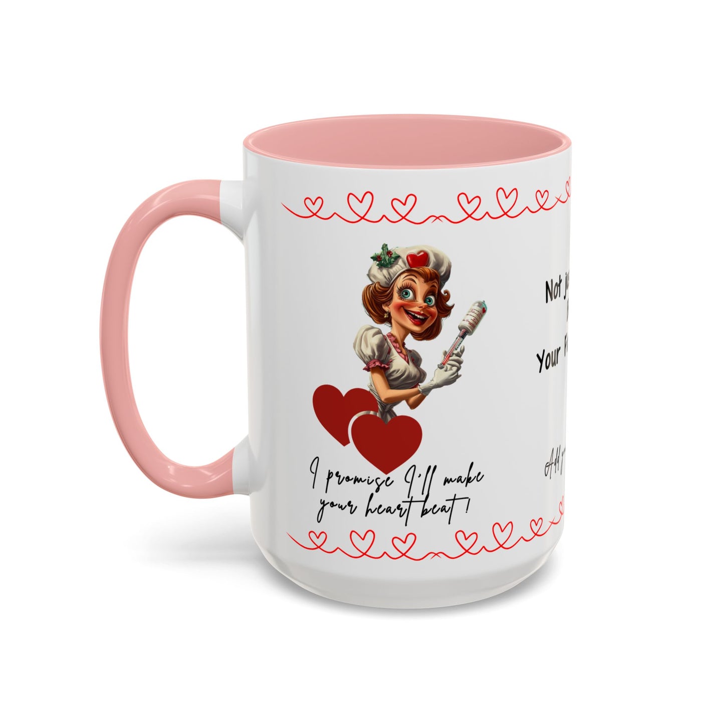 Mug - Not Just a Nurse But Your Favorite One Funny Design Accent Coffee Mug (11, 15oz)