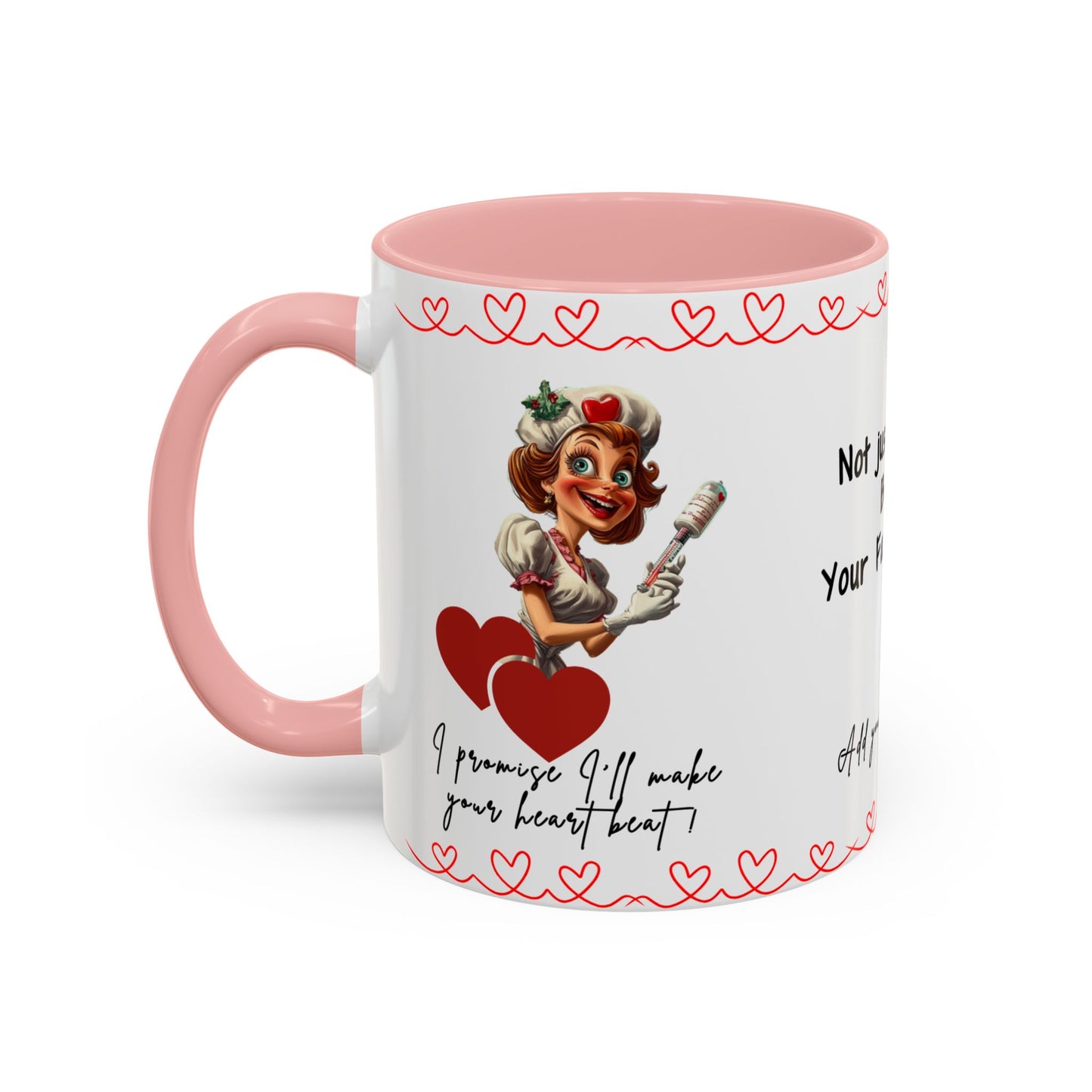 Mug - Not Just a Nurse But Your Favorite One Funny Design Accent Coffee Mug (11, 15oz)