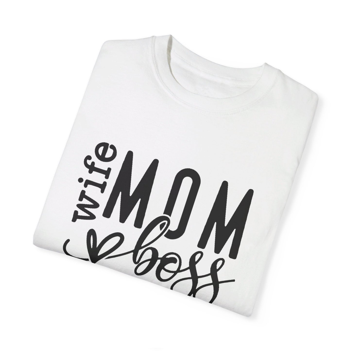 To My Wife | Unisex Garment-Dyed T-shirt