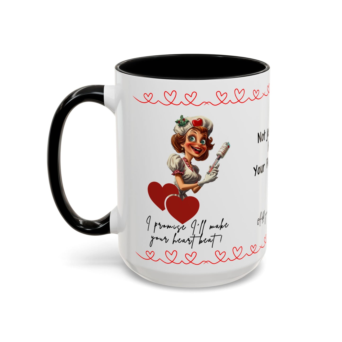 Mug - Not Just a Nurse But Your Favorite One Funny Design Accent Coffee Mug (11, 15oz)