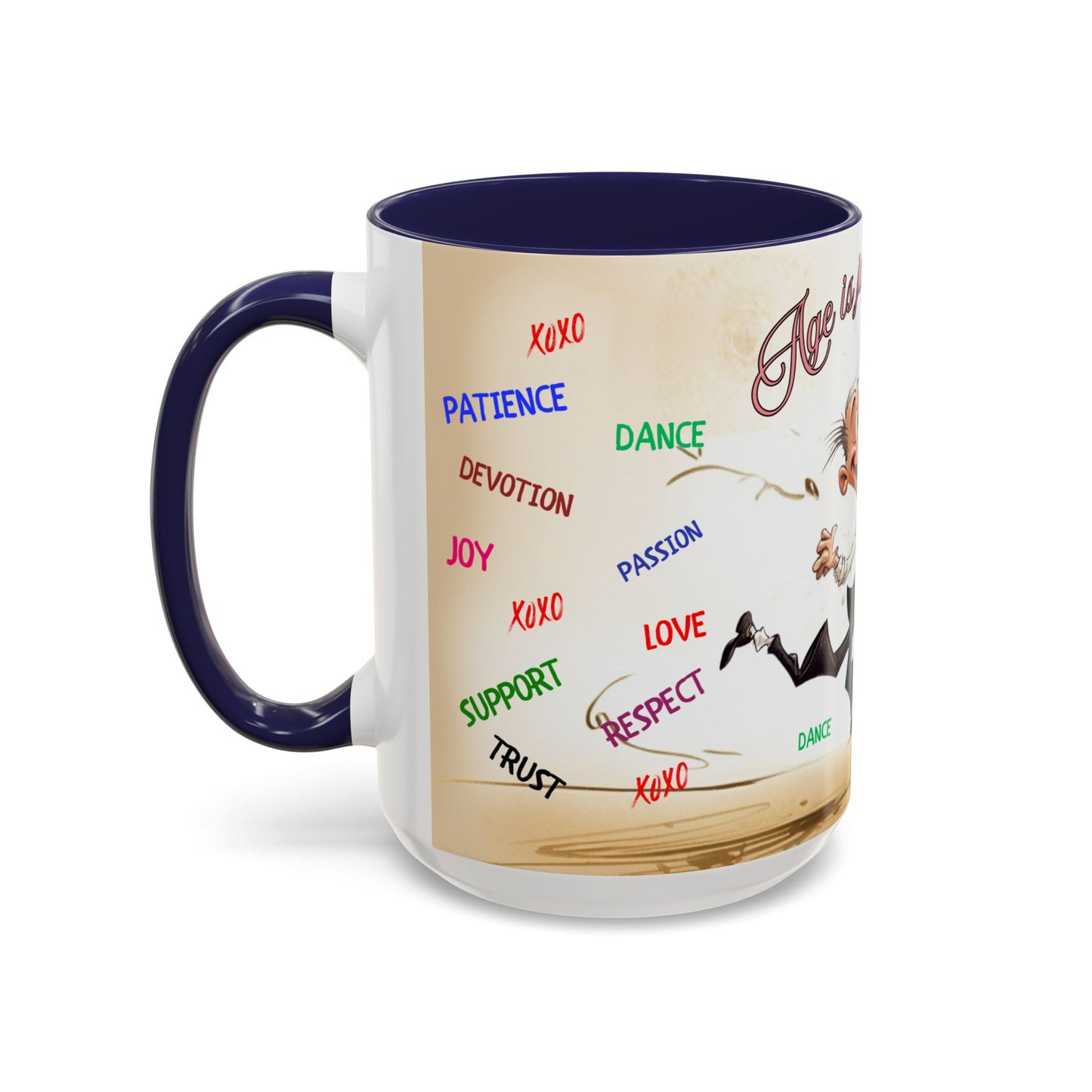 Coffee Mug - Age is Just a Number Funny Quote - Valentines Day Birthday Gift