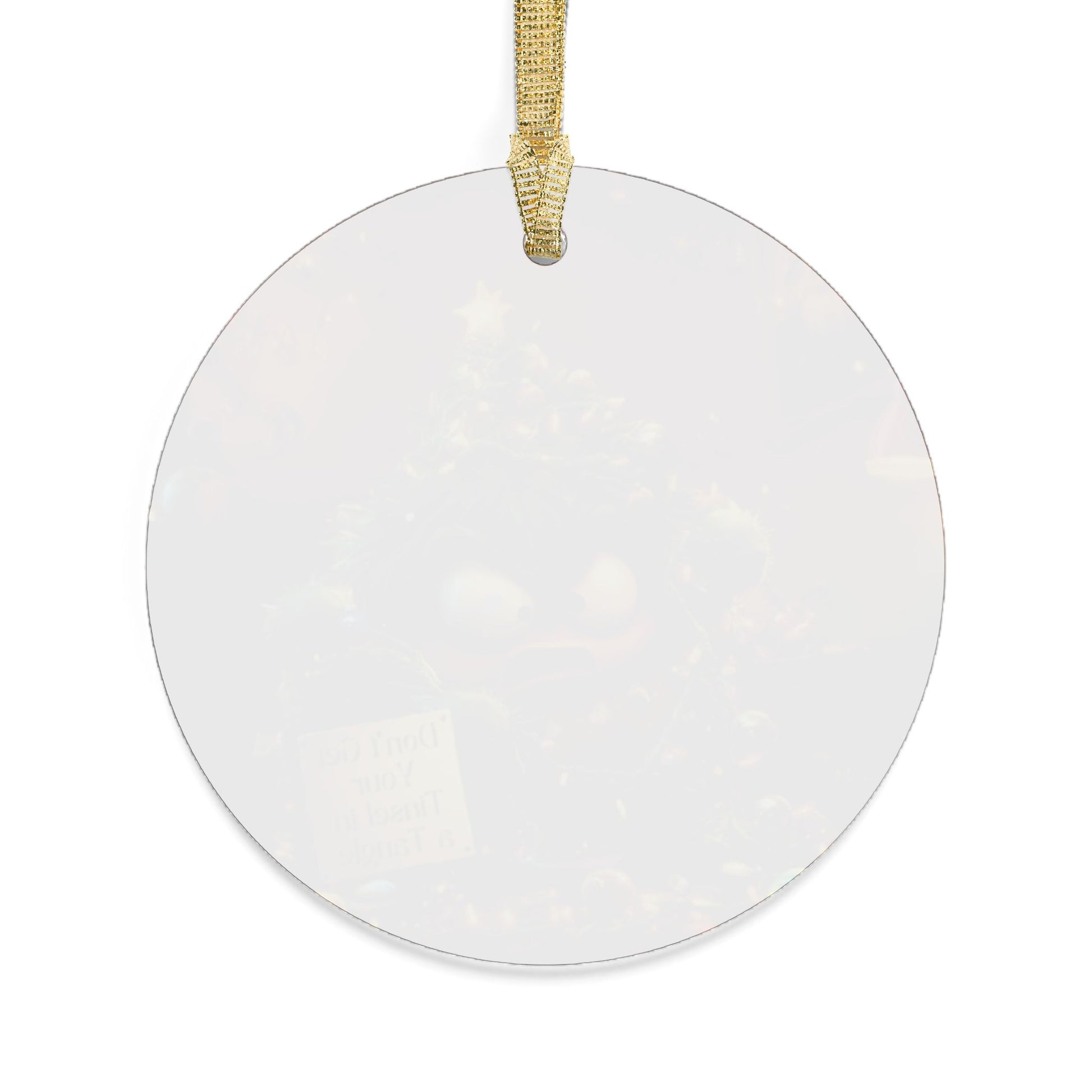 Acrylic Ornaments Don’t Get Your  Tinsel in  a Tangle - lets give it a whirl
