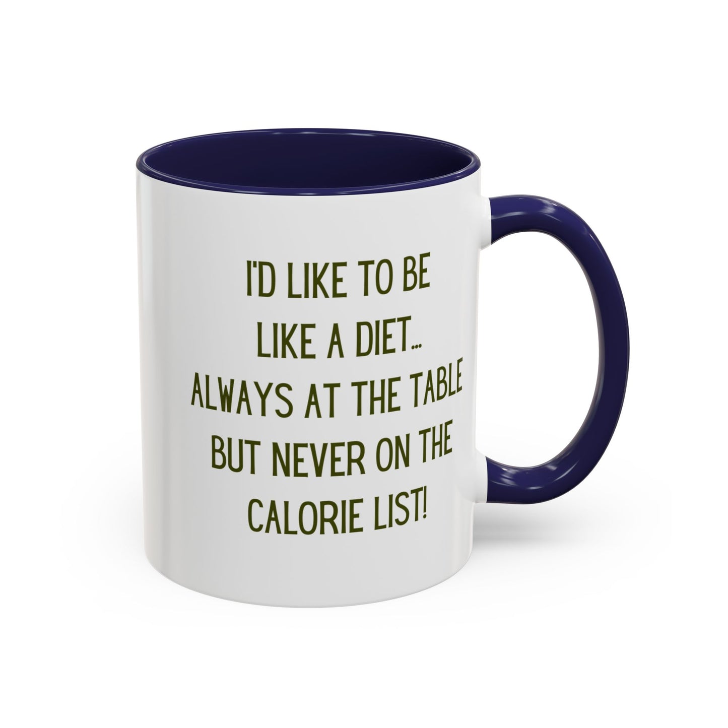 Coffee Mug - Funny Gift, I'd Like To Be Like A Diet - lets give it a whirl