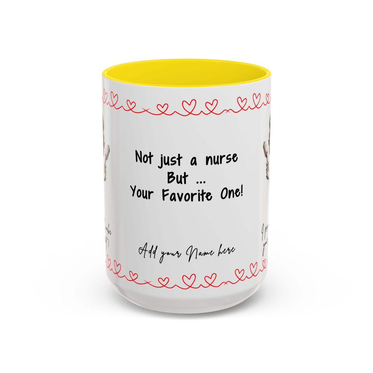 Mug - Not Just a Nurse But Your Favorite One Funny Design Accent Coffee Mug (11, 15oz)