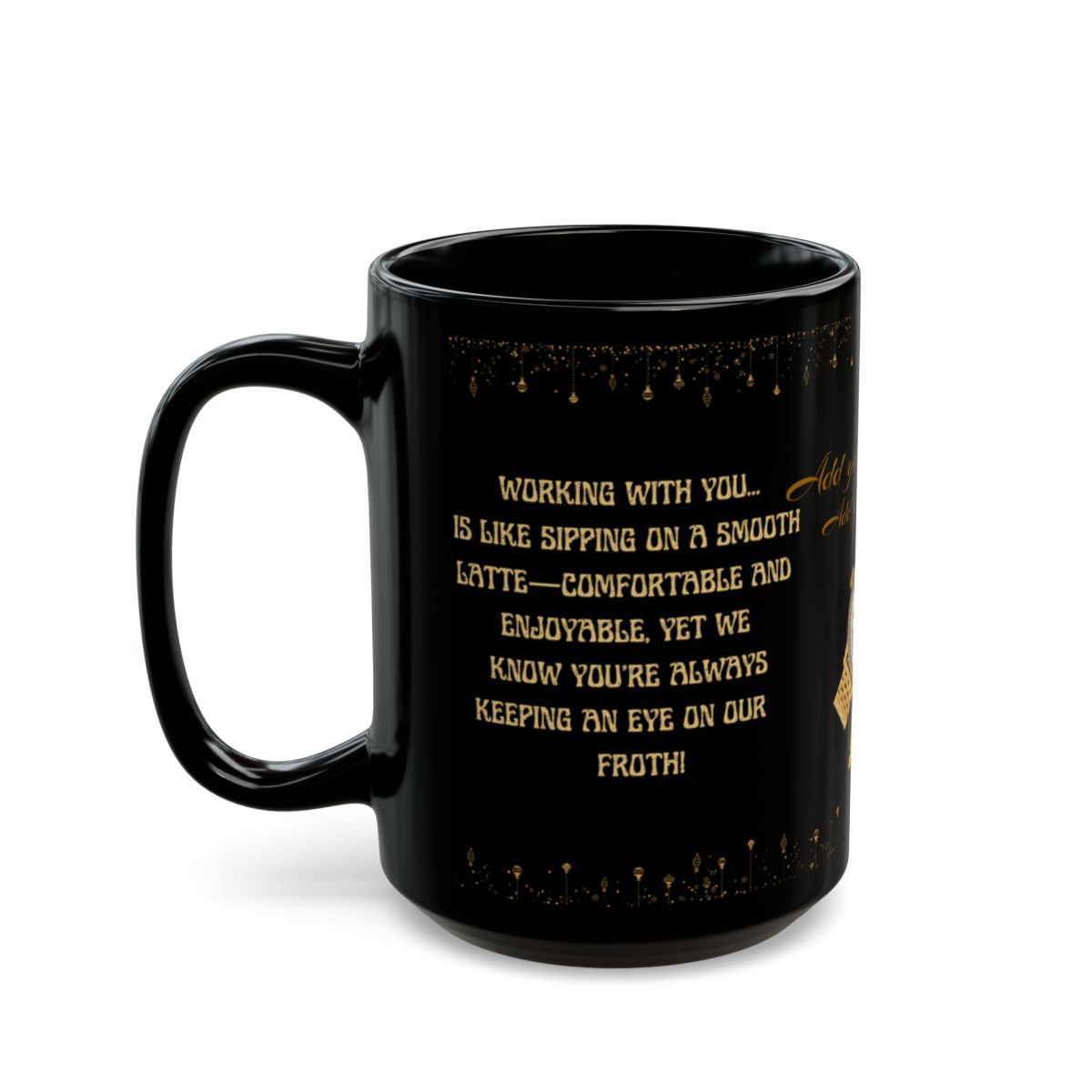 Luxury Funny Mug (11oz, 15oz) Ceramic Mug Funny Gift for Boss Gift for Coworkers