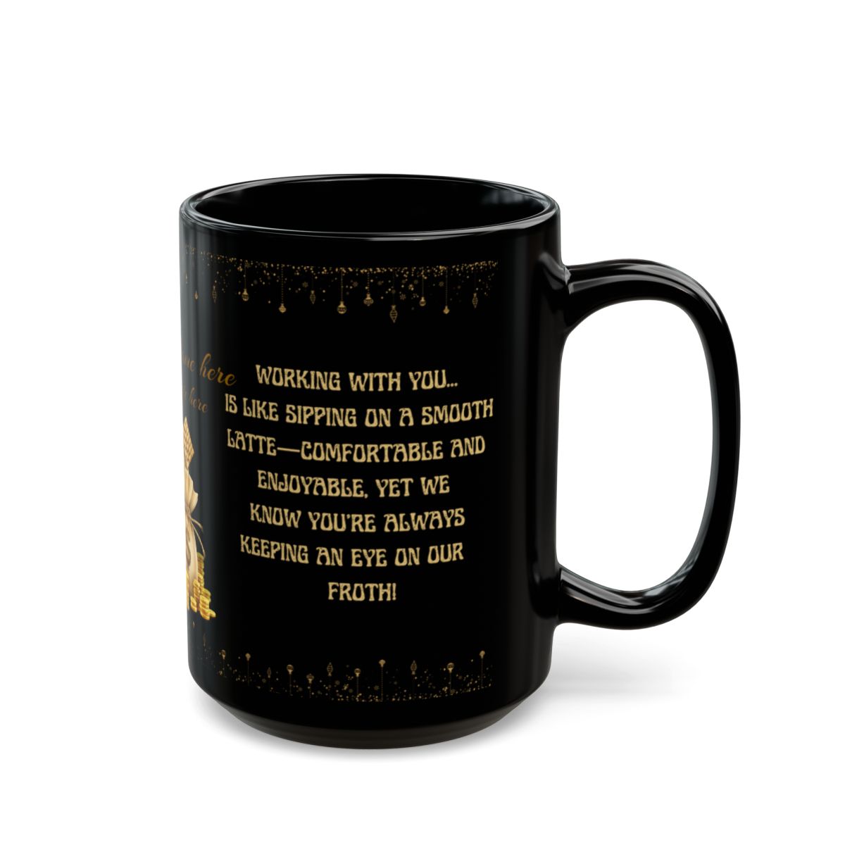 Luxury Funny Mug (11oz, 15oz) Ceramic Mug Funny Gift for Boss Gift for Coworkers