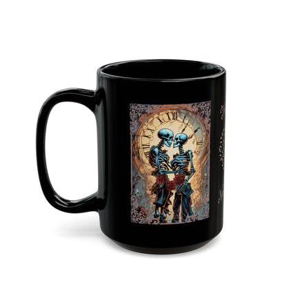 Skeleton Love Black Mug - True Love Never Dies 11oz/15oz Gift