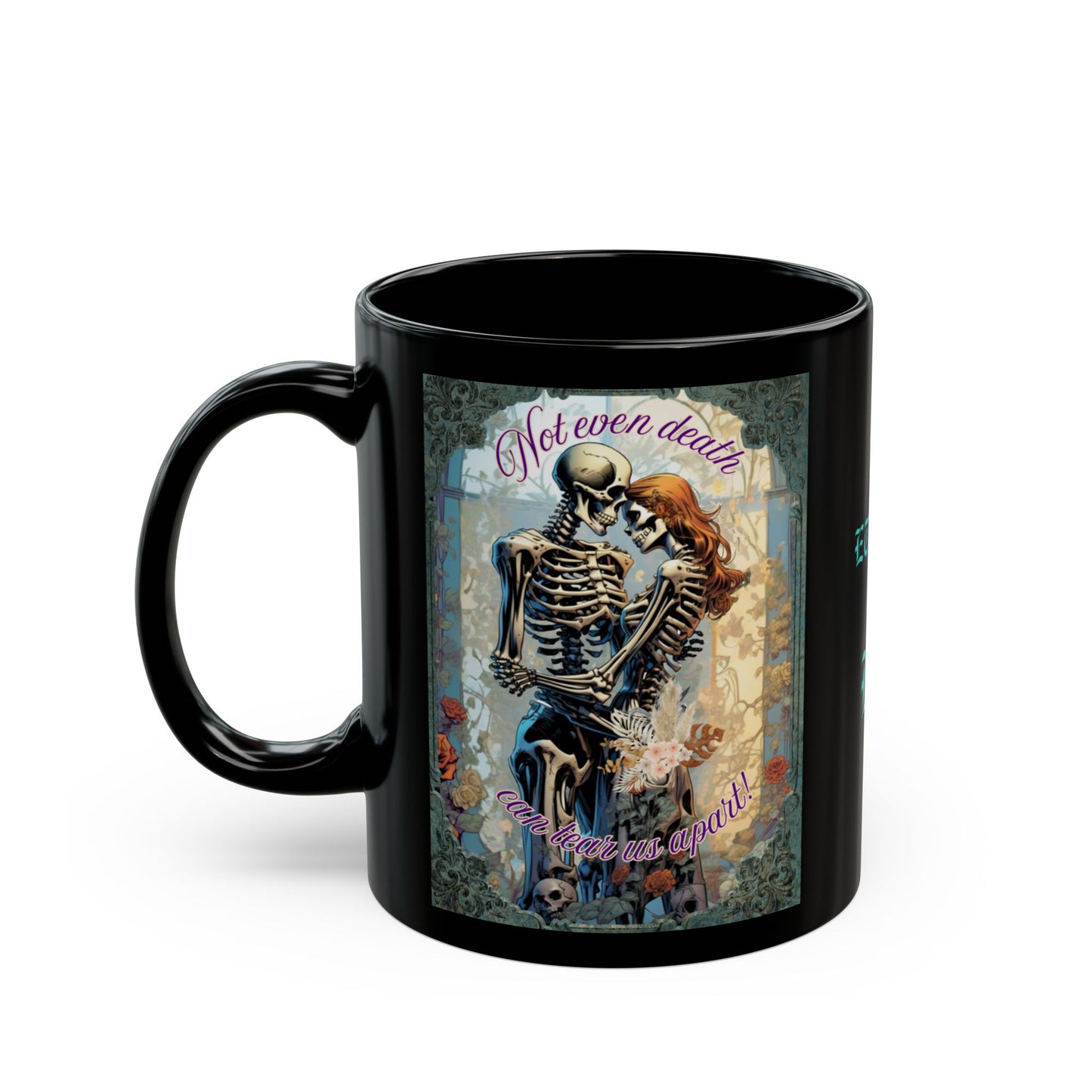 Skeleton Love Mug - Not Even death