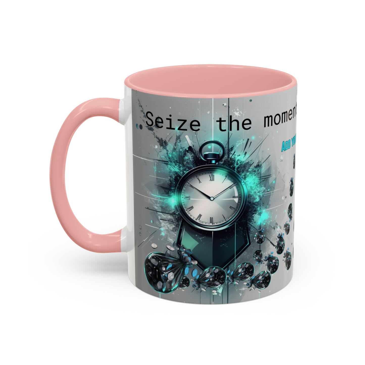 Mug: Seize the Moment Inspirational Quote Coffee Mug (11, 15oz)