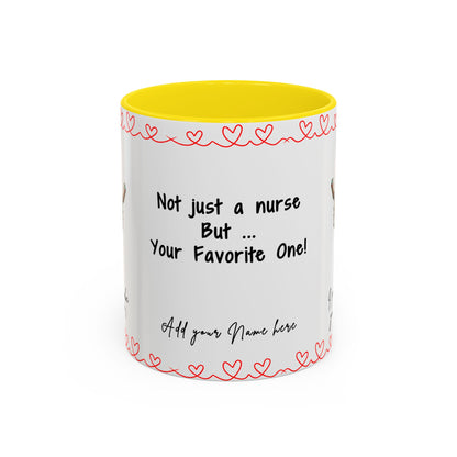 Mug - Not Just a Nurse But Your Favorite One Funny Design Accent Coffee Mug (11, 15oz)