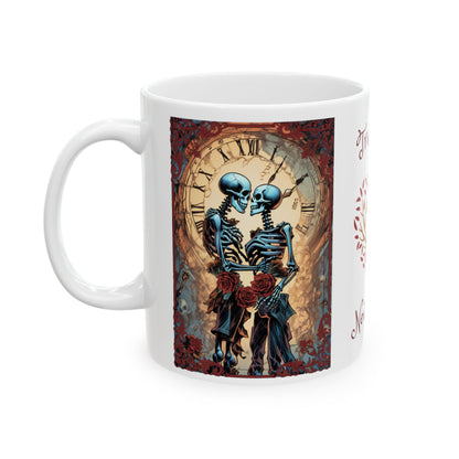 Skeleton Love Ceramic Mug - True Love Never Dies 11oz/15oz Gift