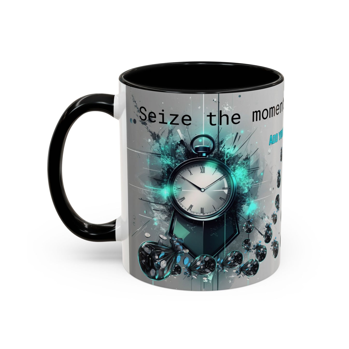 Mug: Seize the Moment Inspirational Quote Coffee Mug (11, 15oz)