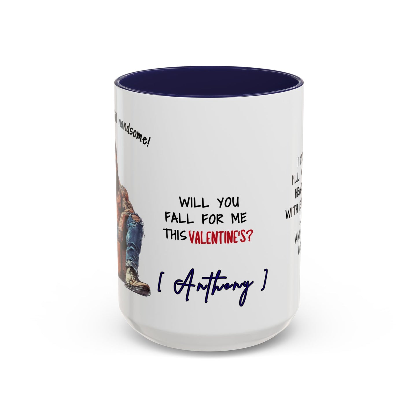 Mug Funny Quote - Still Broke, Still Handsome Accent Coffee Mug (11, 15oz)
