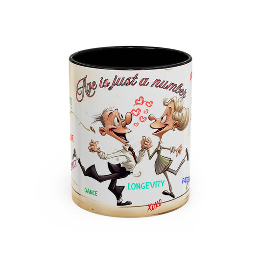 Coffee Mug - Age is Just a Number Funny Quote - Valentines Day Birthday Gift