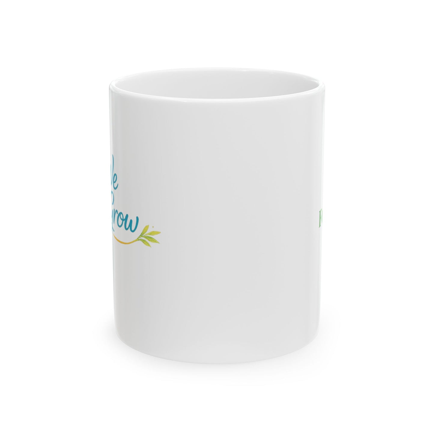 Ceramic Mug - Floral Hibiscus Tea Coffee Cup with Positive Quote (11oz, 15oz)