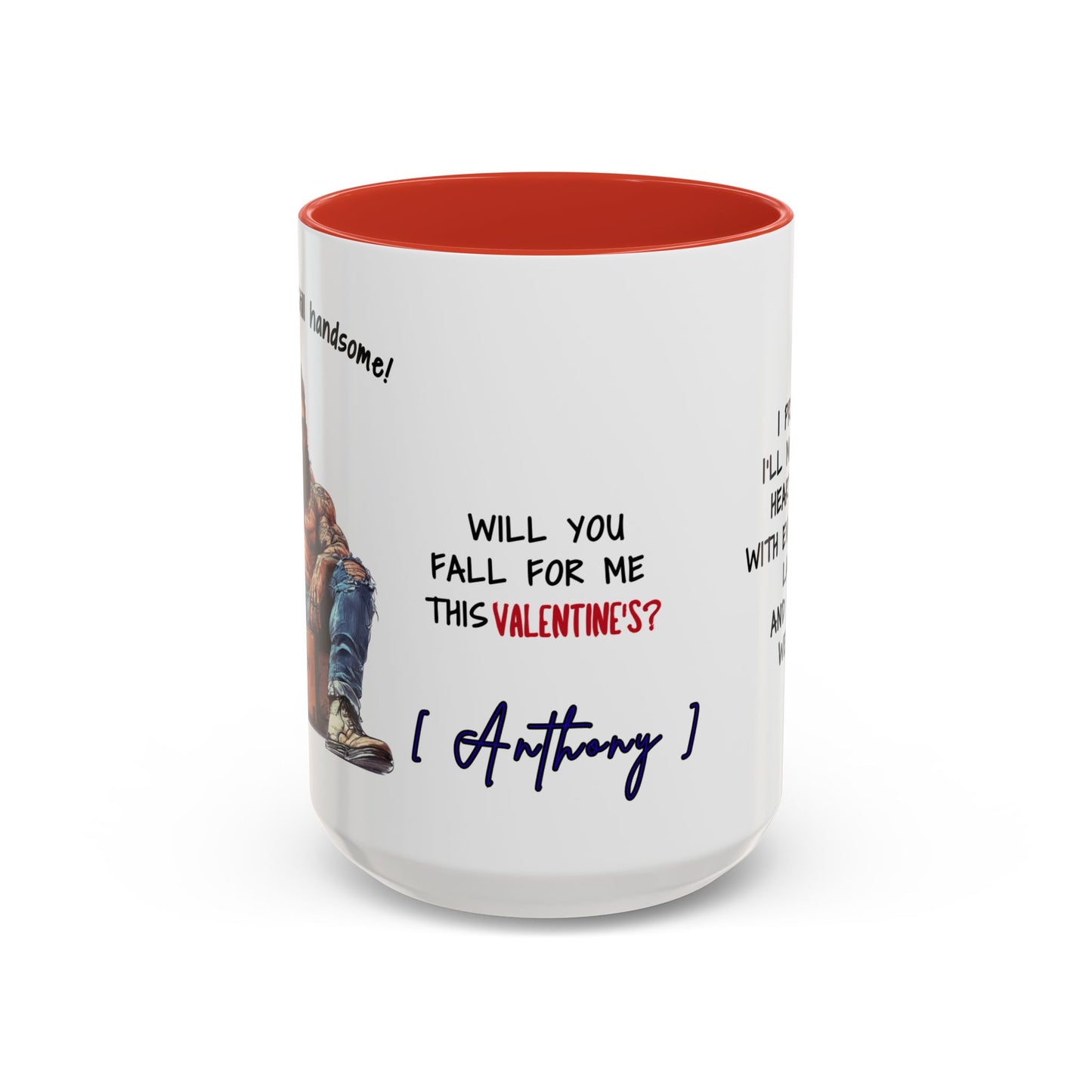 Mug Funny Quote - Still Broke, Still Handsome Accent Coffee Mug (11, 15oz)