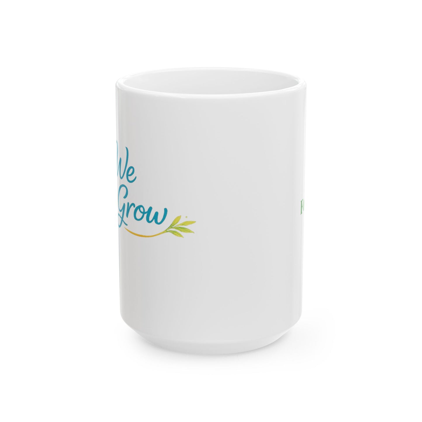 Ceramic Mug - Floral Hibiscus Tea Coffee Cup with Positive Quote (11oz, 15oz)