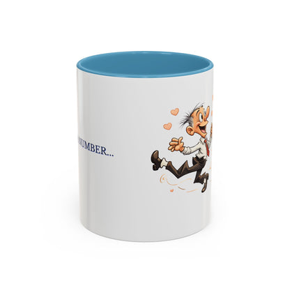 Coffee Mug - Age is Just a Number Funny Quote - Valentines Day Birthday Gift