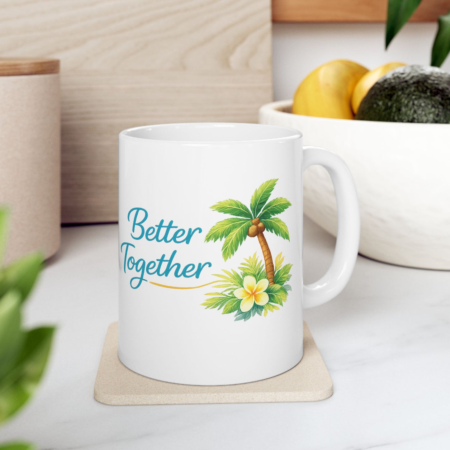 Ceramic Mug — "Better Together" Tropical Palm Coffee Mug (11oz/15oz)