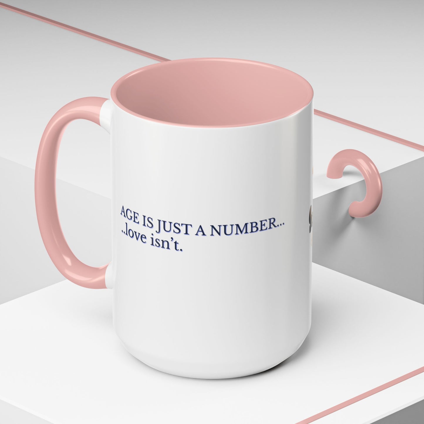 Coffee Mug - Age is Just a Number Funny Quote - Valentines Day Birthday Gift