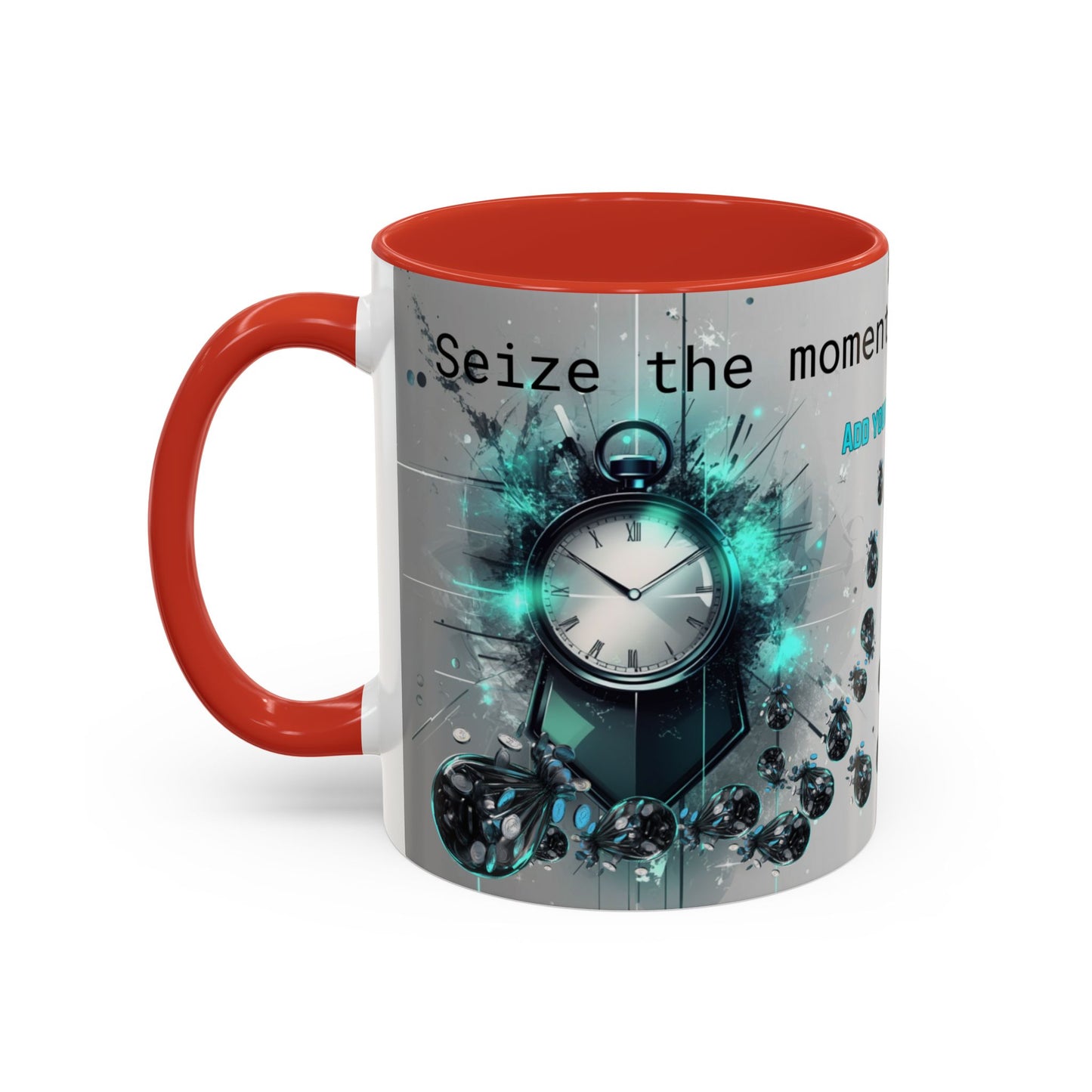 Mug: Seize the Moment Inspirational Quote Coffee Mug (11, 15oz)