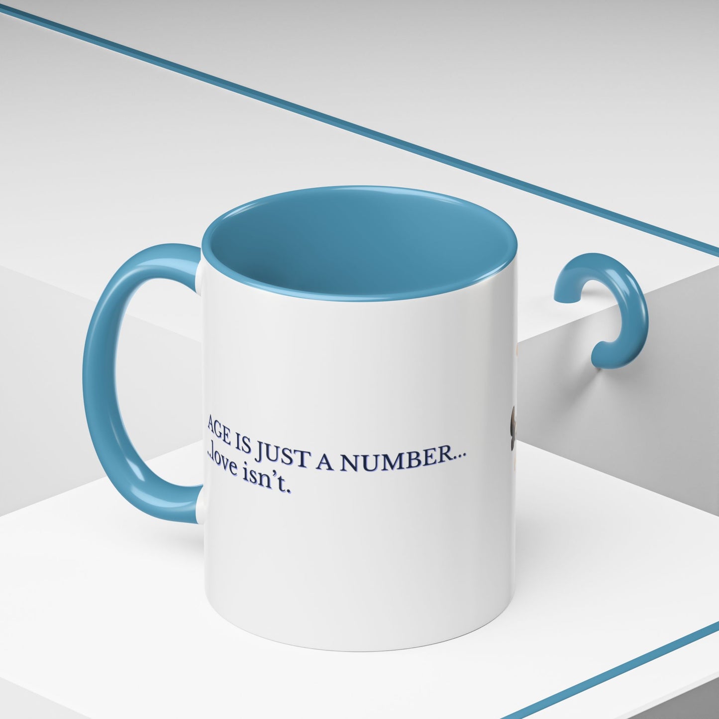 Coffee Mug - Age is Just a Number Funny Quote - Valentines Day Birthday Gift