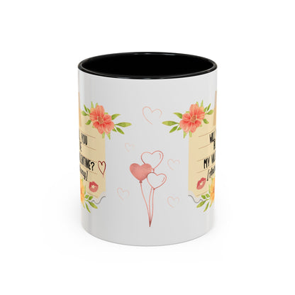 Coffee Mug - Will you be my Valentine Invitation for spending time together - lets give it a whirl