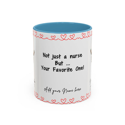 Mug - Not Just a Nurse But Your Favorite One Funny Design Accent Coffee Mug (11, 15oz)