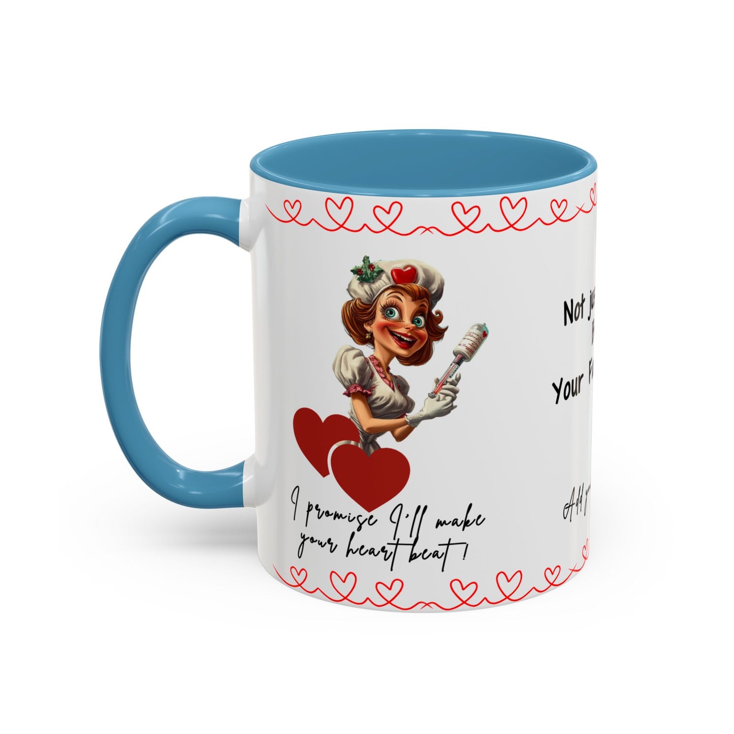 Mug - Not Just a Nurse But Your Favorite One Funny Design Accent Coffee Mug (11, 15oz)