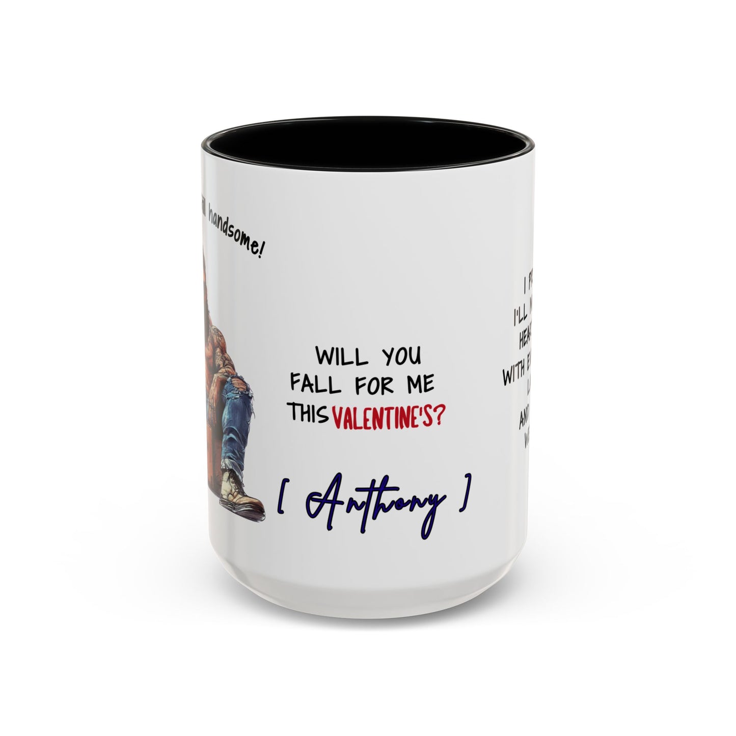 Mug Funny Quote - Still Broke, Still Handsome Accent Coffee Mug (11, 15oz)