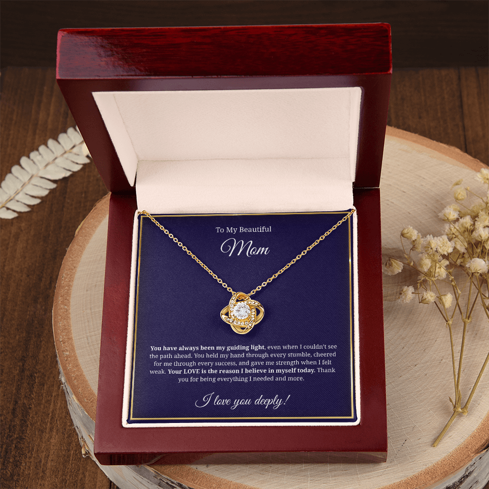 To My Beautiful Mom - Love Knot Necklace -   You have always been my guiding light