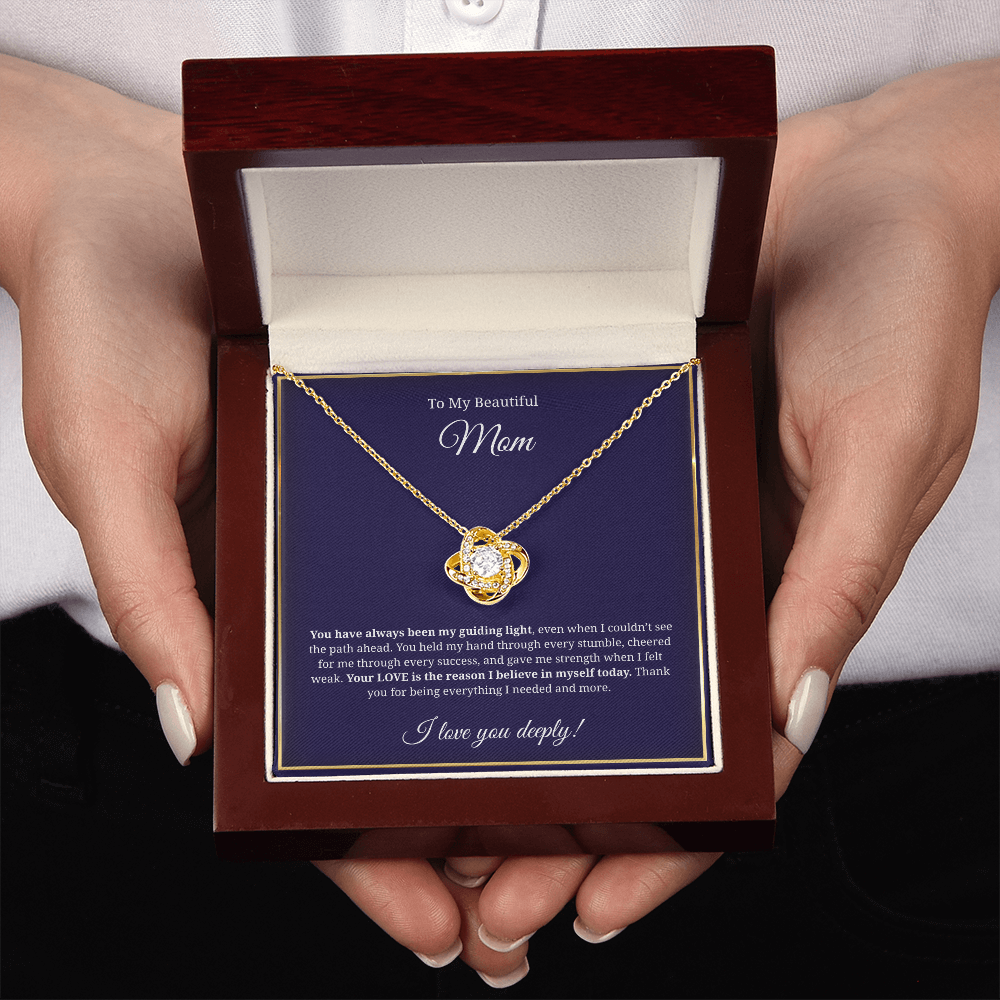 To My Beautiful Mom - Love Knot Necklace -   You have always been my guiding light
